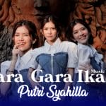 Poster lagu Gara Gara Ikam Oleh Putri Syahilla