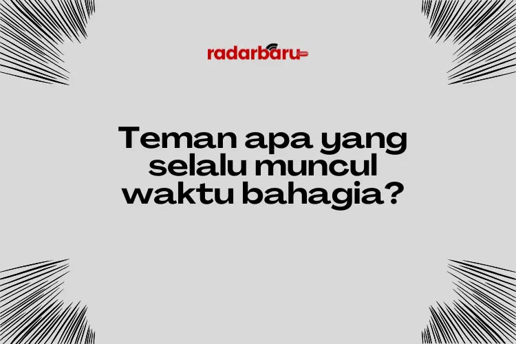 Tebak-Tebakan Lucu Untuk Keluarga dan Teman
