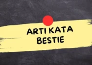 Arti Kata 'Bestie' dan Mengapa Banyak Orang Menggunakannya?